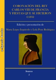 Coronación del rey Carlos VIII de Francia y fiestas que se hicieron (1484)