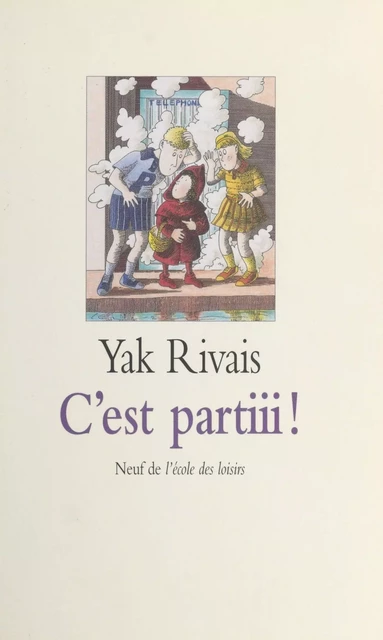 C'est partiii ! - Yak Rivais - FeniXX réédition numérique