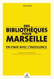 Des bibliothèques pour Marseille