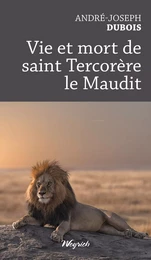 Vie et mort de saint Tercorère le Maudit