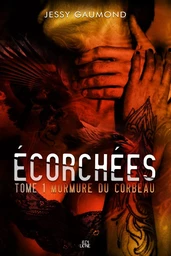 Écorchées Tome 1