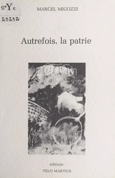 Autrefois, la patrie