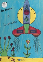 De la Terre à la plume