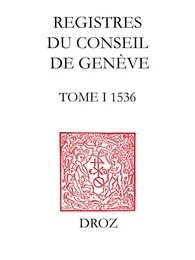 Registres du Conseil de Genève à l'époque de Calvin