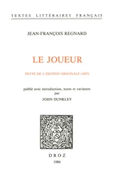 Le Joueur. Texte de l’édition originale (1697)