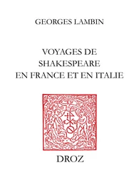 Voyages de Shakespeare en France et en Italie