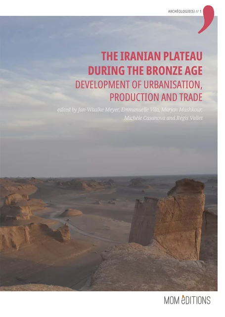 The Iranian Plateau during the Bronze Age -  - MOM Éditions