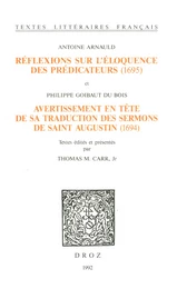 Réflexions sur l’éloquence des prédicateurs (1695) ; et Avertissement en tête de sa traduction des Sermons de saint Augustin (1694)