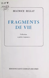 Fragments de vie