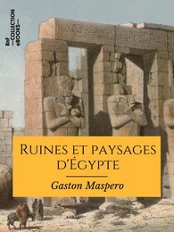 Ruines et paysages d'Égypte