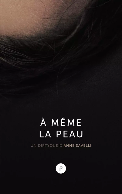 À même la peau - Anne Savelli - publie.net