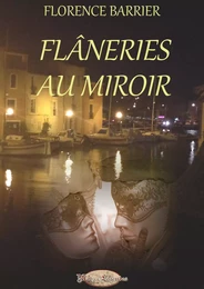 Flâneries au Miroir