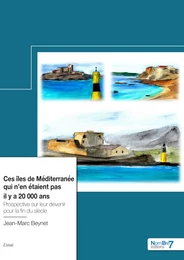 Ces îles de Méditerranée qui n'en étaient pas il y a 20 000 ans