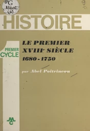 Le premier XVIIIe siècle : 1680-1750