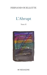 L'Abrupt - Tome 2