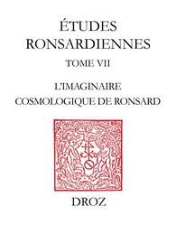 L'Imaginaire cosmologique de Ronsard