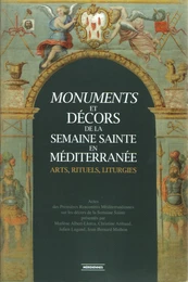 Monuments et décors de la Semaine Sainte en Méditerranée