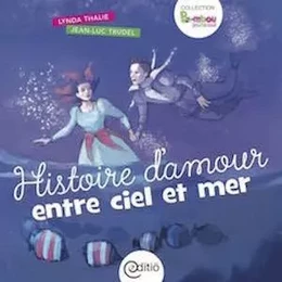 Histoire d'amour entre ciel et mer