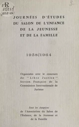 Journées d'études du Salon de l'enfance, de la jeunesse et de la famille, 1958-1964