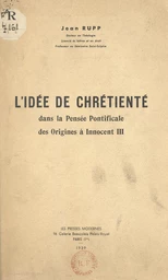 L'idée de chrétienté dans la pensée pontificale