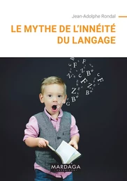 Le mythe de l'innéité du langage