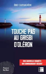 Touche pas au grisbi d'Oléron