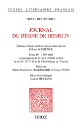 Journal du règne de Henri IV. Tome IV: 1599-1603