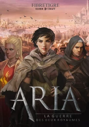 ARIA : La guerre des deux royaumes