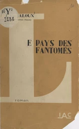 Le pays des fantômes