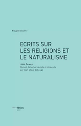 Écrits sur les religions et le naturalisme