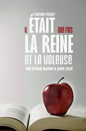 Il était une fois, la Reine et la Voleuse