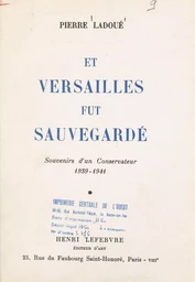 Et Versailles fut sauvegardé