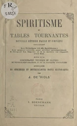 Spiritisme et tables tournantes : nouvelle méthode facile et complète