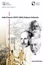 Inde-France (1870-1962) : Enjeux Culturels