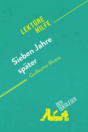 Sieben Jahre später von Guillaume Musso (Lektürehilfe)