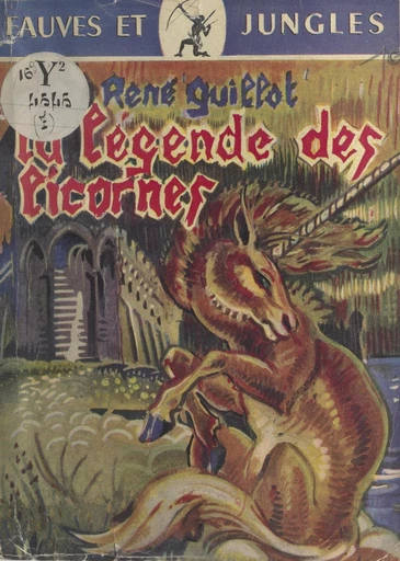 La légende des licornes - René Guillot - FeniXX réédition numérique