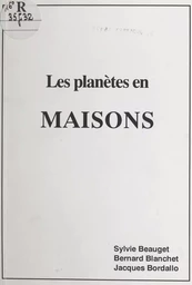 Les planètes en maisons