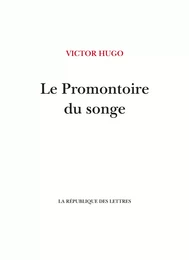 Le Promontoire du songe