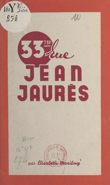 33 ter, rue Jean-Jaurès - Elisabeth Mariémy - FeniXX réédition numérique