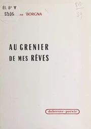 Au grenier de mes rêves