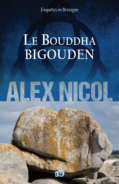 Le Bouddha bigouden - Alex Nicol - Les éditions du 38