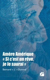 Amère Amérique, "Si c'est un rêve, je le saurai"