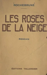 Les roses de la neige