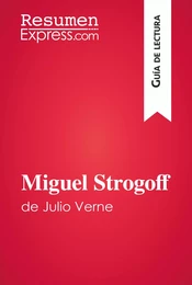 Miguel Strogoff de Julio Verne (Guía de lectura)