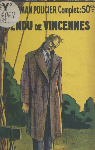 Le pendu de Vincennes - Paul Dargens - FeniXX réédition numérique