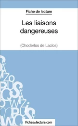 Les liaisons dangereuses de Choderlos de Laclos (Fiche de lecture)