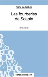 Les fourberies de Scapin de Molière (Fiche de lecture)