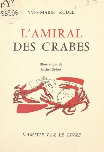 L'amiral des crabes - Yves-Marie Rudel - FeniXX réédition numérique