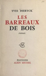 Les barreaux de bois