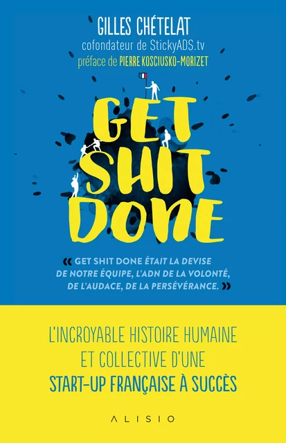 Get Shit Done - Gilles Chetelat - Alisio